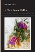 A Black Forest Walden: Conversations with Henry David Thoreau and Marlonbrando