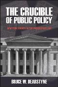 The Crucible of Public Policy: New York Courts in the Progressive Era