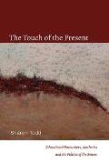 The Touch of the Present: Educational Encounters, Aesthetics, and the Politics of the Senses
