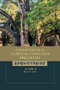 A Sourcebook in Classical Confucian Philosophy