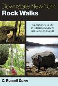 Downstate New York Rock Walks: An Explorer's Guide to Amazing Boulders and Rock Formations