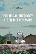 Political Theology after Metaphysics
