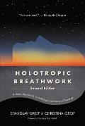 Holotropic Breathwork Second Edition