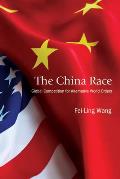 The China Race: Global Competition for Alternative World Orders