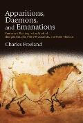 Apparitions, Daemons, and Emanations: Poetry and Painting in the Work of Georges Bataille, Pierre Klossowski, and Henri Michaux