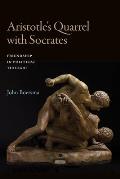 Aristotle's Quarrel with Socrates: Friendship in Political Thought