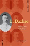 Li Dazhao: China's First Communist