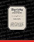 Bartleby the Scrivener a Story of Wall Street
