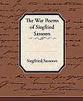 War Poems of Siegfried Sassoon