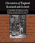 Chronicles of England Scotland and Ireland
