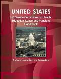 US Senate Committee on Health, Education, Labor and Pensions Handbook - Strategic Information and Regulations