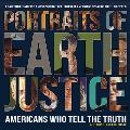 24wall Portraits of Earth Justice - Americans Who Tell the Truth - Wall