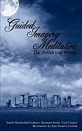 Guided Imagery Meditation: The Artistry of Words