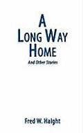 A Long Way Home: And Other Stories