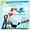 How Alyssa and Arianna Became a Family: Our Adoption Story