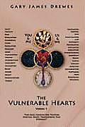 The Vulnverable Hearts Verses 1: Two Souls Sharing One Trusting Spiritual Heart Transcending Time Eternally