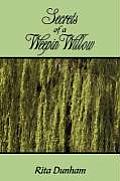 Secrets Of A Weepin Willow