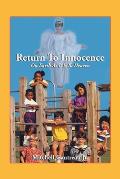 Return to Innocence: On Earth As It Is In Heaven