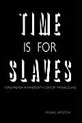 Time Is for Slaves: Yorkshiremen in Nineteenth Century Matabeleland