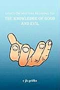 Lyrics On Matters Relating To: The Knowledge of Good and Evil