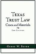 Texas Trust Law: Cases and Materials (2nd Ed.