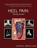 Heel Pain: Healing the Heel