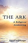 The Ark: A Religious Awakening
