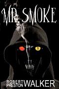 Mr. Smoke
