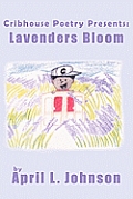 Cribhouse Poetry Presents: Lavenders Bloom