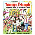 Tommy's Triumph: The Tales of Tommy the Tortoise and Friends