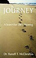 The Journey: A Search for Life's Meaning