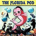 The Florida Pod