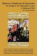 Believers, Unbelievers, and Hypocrites: The Khilafa and the Philosophers of Iraq