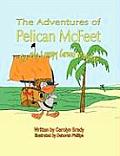 The Adventures of Pelican McFeet: The Big Lumpy Green Monster