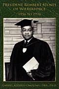 President Rembert Stokes of Wilberforce: 1956 to 1976