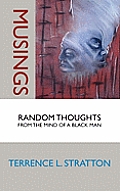 Musings: Random Thoughts from the Mind of a Black Man