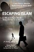 Escaping Islam: The Evil Might Not Be Realized Until It Is Too Late