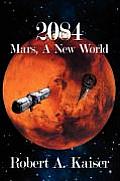 2084: Mars, A New World