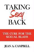 Taking Sexy Back: The Cure for the Sexual Blahs