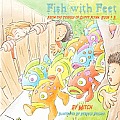 Fish with Feet: From the Travels of Guppy Flynn, Book # 3
