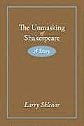The Unmasking of Shakespeare: A Story
