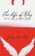 The Life of Riley: The True Diary of a Bipolar Spinster