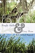 Purple Stalks & Grey Moss