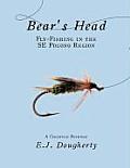 Bear's Head Fly-Fishing in the SE Pocono Region: A Cheiftan Pathway