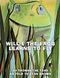 Willie The Frog Learns To Fly
