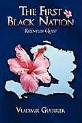 The First Black Nation: Relentless Quest