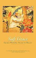 Sufi Grace: Sacred Wisdom: Heart to Heart