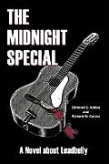 Midnight Special A Novel about Leadbelly