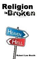 Religion is Broken: Religions of Myths and Men
