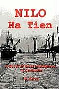 NILO Ha Tien: A Novel of Naval Intelligence in Cambodia